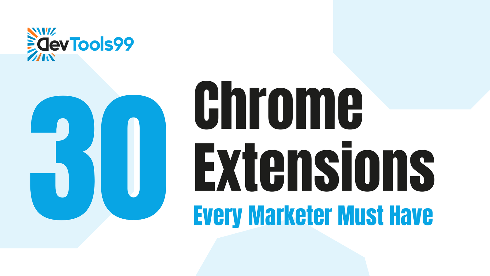 30-chrome-extensions-every-marketer-must-have