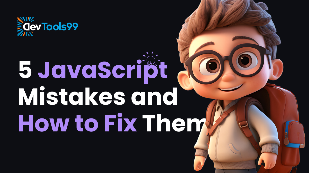 5-javascript-mistakes-and-how-to-fix-them