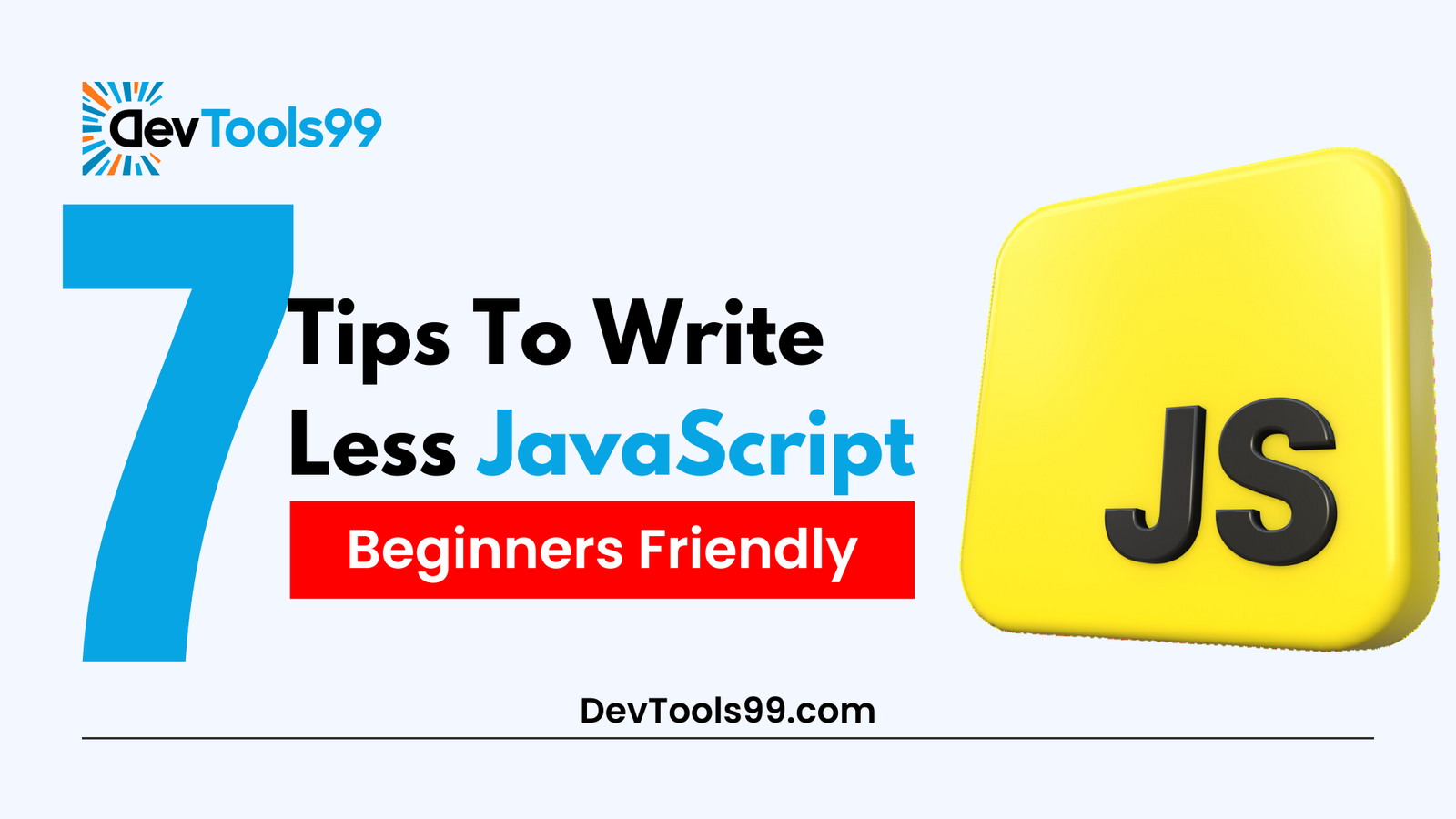 7-tips-to-write-less-javascript