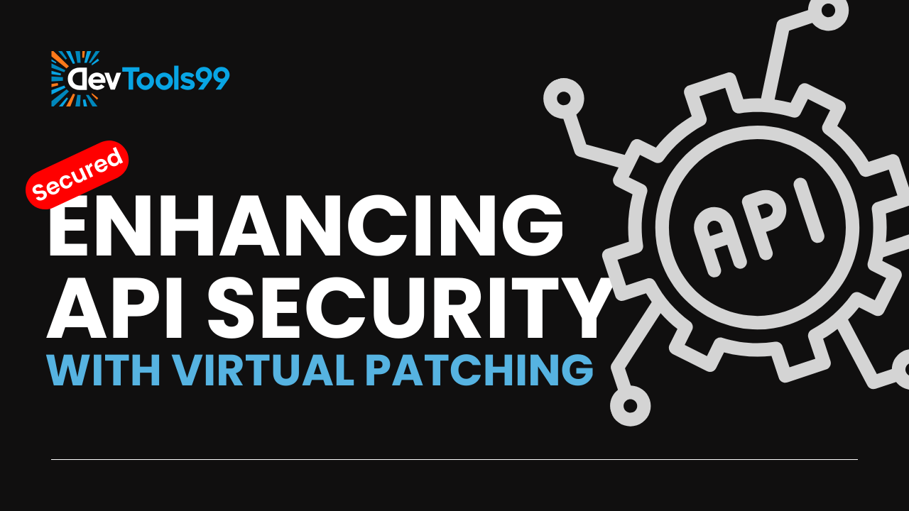 enhancing-api-security-with-virtual-patching