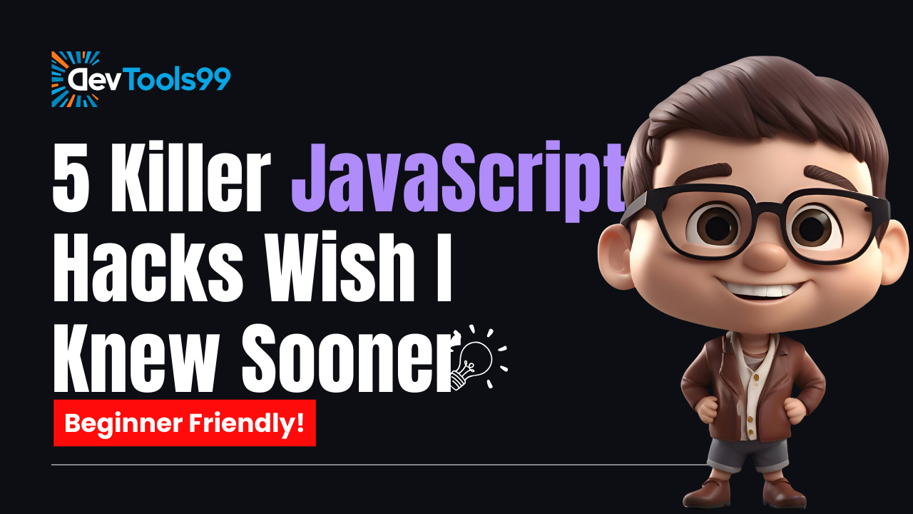 5-killer-javascript-hacks-wish-i-knew-sooner