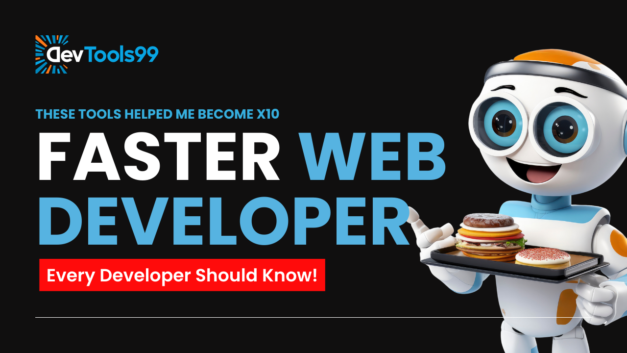 these-tools-helped-me-become-x10-faster-web-developer