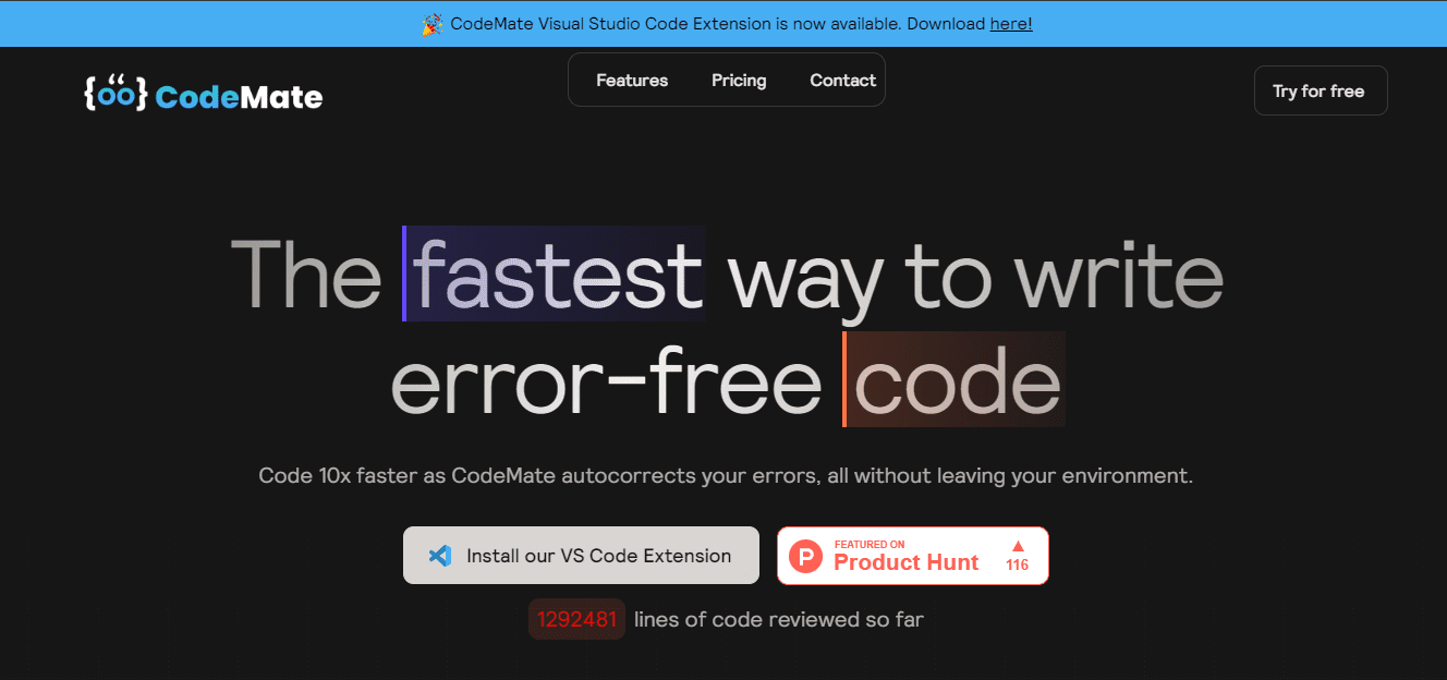 codemate.ai | Code 10x faster as CodeMate autocorrects your errors, all without leaving your environment.