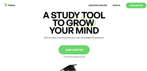 www.caktus.ai | Get smarter at school with your own affordable AI assistant.